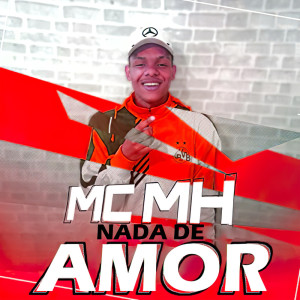 Album Nada de Amor from Mc MH