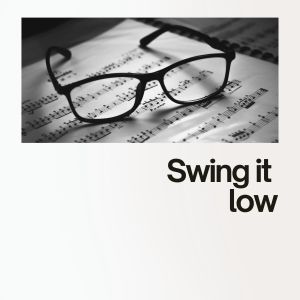 Swing it low