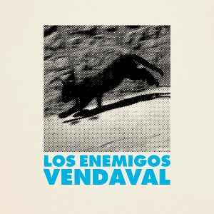 Los Enemigos的專輯Vendaval