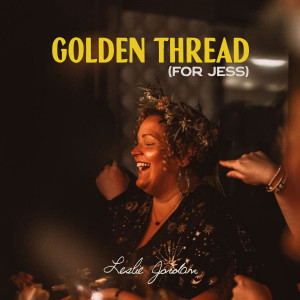 Album Golden Thread (For Jess) from Leslie Jordan