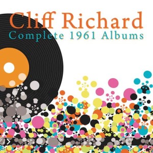 Complete 1961 Albums (Listen To Cliff, 21 Today, The Young Ones) dari Cliff Richard & The Shadows