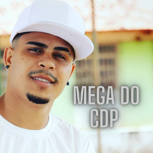 Album Mega do Cdp (Explicit) from Mc Fernandis