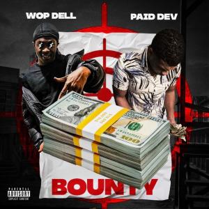 收聽Paiddev的Bounty (feat. Wop Dell) (Explicit)歌詞歌曲