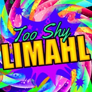 Limahl的專輯Too Shy (rerecorded) - Single