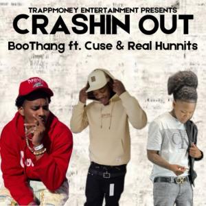 Boo Thang的專輯Crashin Out (feat. +Cuse & Real Hunnits) [Explicit]