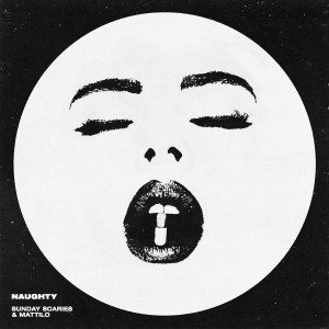 收聽Sunday Scaries的Naughty歌詞歌曲