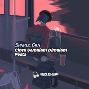 Cinta Semalam Dimalam Pesta (Remix Slowed)