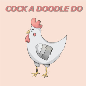 Listen to Cock A Doodle Doo (Lullaby Version) song with lyrics from Cock A Doodle Doo