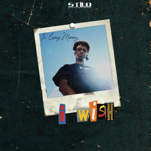 ดาวน์โหลดและฟังเพลง I Wish พร้อมเนื้อเพลงจาก Stilo Magolide