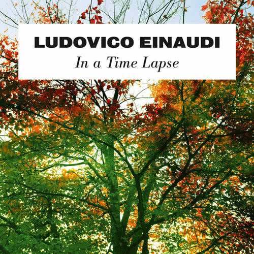 Einaudi: Time Lapse