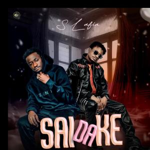S lafia的專輯Sai Da Ke (feat. Hamisu Breaker)