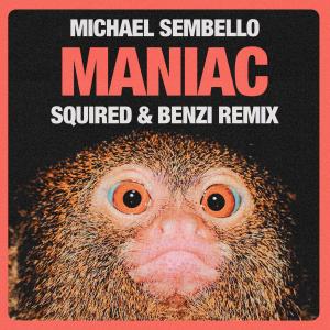 อัลบัม Maniac (Squired & Benzi Remix) ศิลปิน Michael Sembello