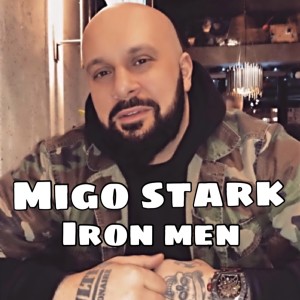 Migo Stark的專輯Iron Men