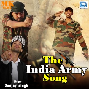 Dengarkan lagu The India Army Song nyanyian Sanjay Singh dengan lirik