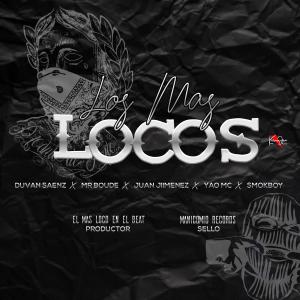 Album Los Mas Locos (Explicit) from Duvan Saenz