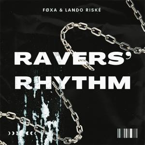 ดาวน์โหลดและฟังเพลง RAVERS' RHYTHM พร้อมเนื้อเพลงจาก FØXA
