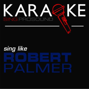 收聽ProSound Karaoke Band的I Didn't Mean to Turn You On (In the Style of Robert Palmer) [Karaoke Instrumental Version]歌詞歌曲