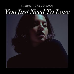 Aj Jordan的专辑You Just Need To Love
