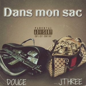 Listen to DANS MON SAC (Explicit) song with lyrics from Douce