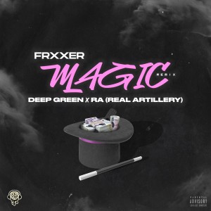 อัลบัม Magic (Remix) (Explicit) ศิลปิน RA (Real Artillery)