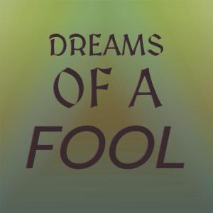 Silvia Natiello-Spiller的专辑Dreams of a Fool