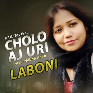 Album Cholo Aj Uri from Laboni