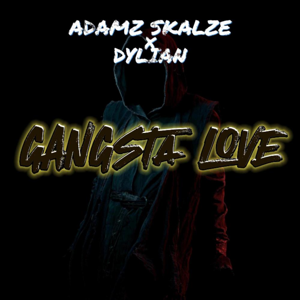 Gangsta Love (feat. Dylian) (Explicit)