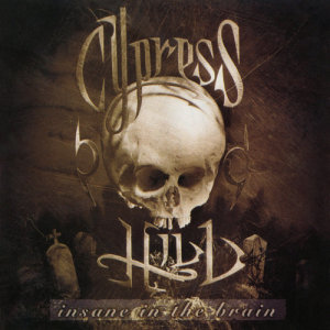 收聽Cypress Hill的Insane in the Brain (Extended) (Extended|Explicit)歌詞歌曲