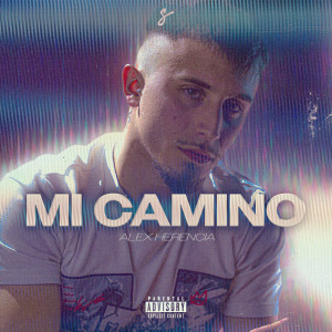 收聽Alex Herencia的Mi Camino歌詞歌曲