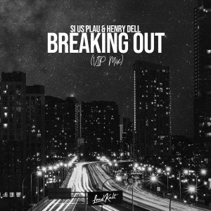 Breaking Out (Vip Mix) (VIP Mix)