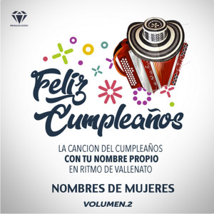 Album CUMPLEAÑOS FELIZ AL MEJOR ESTILO VALLENATO, Vol. 2 from PRISMAD MUSIC