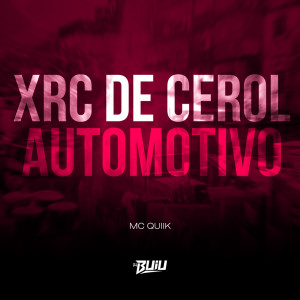 收聽DJ Buiu的Xrc de Cerol Automotivo (Explicit)歌詞歌曲