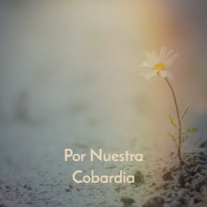 Album Por Nuestra Cobardia from Various