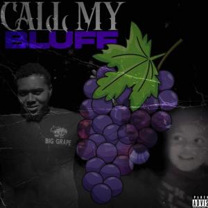 Drett的專輯Call MY Bluff (Explicit)