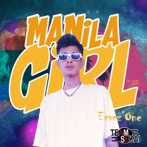 收聽Team Sekai的Manila Girl (feat. Eevez'One)歌詞歌曲