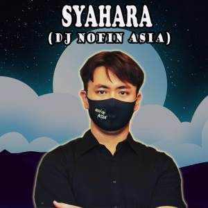 Dj Syahara dari DJ Nofin Asia