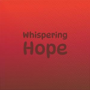 Silvia Natiello-Spiller的专辑Whispering Hope