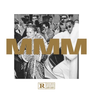 Album MMM (Explicit) oleh Puff Daddy & The Family