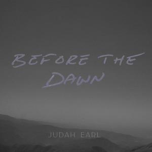 Judah Earl的专辑Before the Dawn