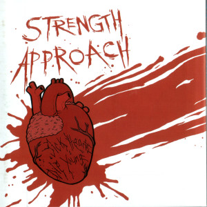 Strength Approach的專輯Sick Hearts Die Young