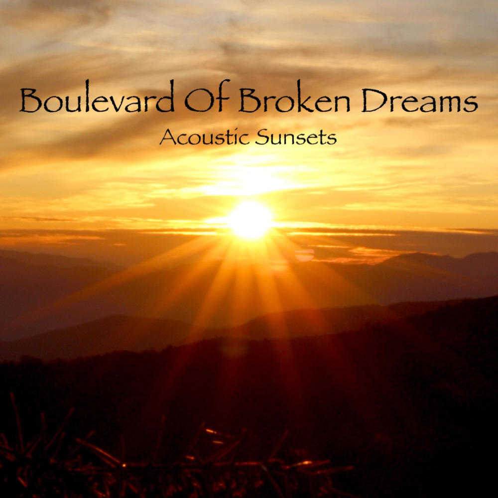 Boulevard Of Broken Dreams