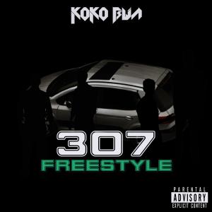 KOKO BWA的專輯307 (FREESTYLE) (Explicit)