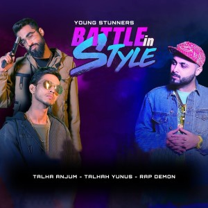 Dengarkan lagu Battle in Style nyanyian Talha Anjum dengan lirik