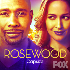 ดาวน์โหลดและฟังเพลง Capsize (From "Rosewood") พร้อมเนื้อเพลงจาก Rosewood Cast