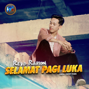 Selamat Pagi Luka dari Revo Ramon