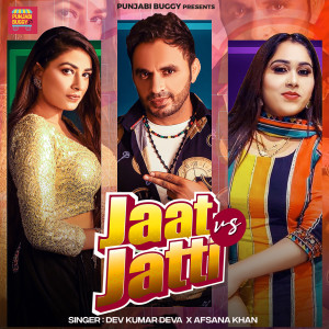Listen to Jaat vs Jatti song with lyrics from Dev Kumar Deva