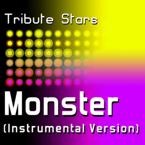 收聽Tribute Stars的Kanye West feat. Jay-Z, Rick Ross, Nicki Minaj & Bon Iver - Monster (Instrumental Version)歌詞歌曲