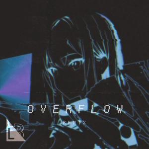 Album Overflow (LayreBoi Remix) from Hookington