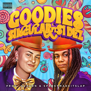 Album Goodies (feat. S1 Dez) (Explicit) from Singular