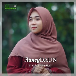 Dengarkan Fi Hubbi Tohal Hadi lagu dari NancyDAUN dengan lirik